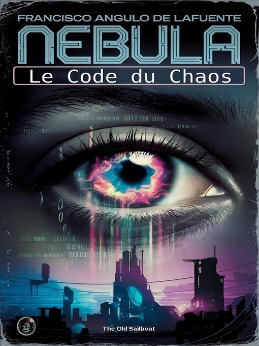 Title details for Le Code du Chaos by Francisco Angulo de Lafuente - Available